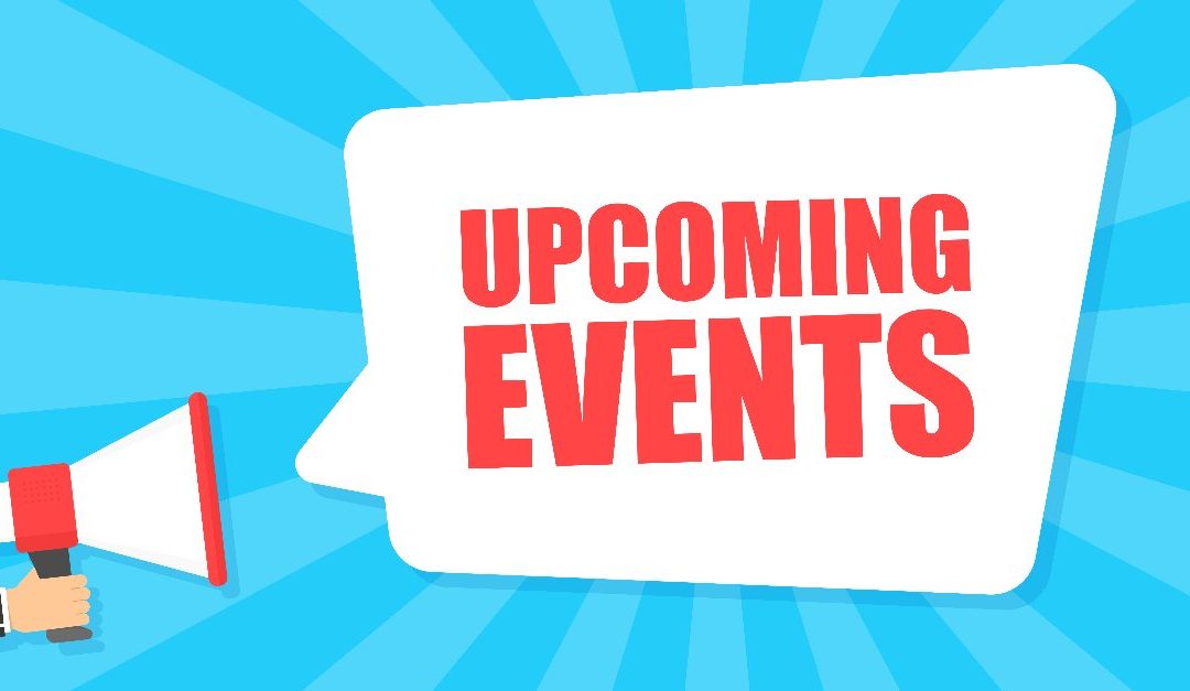 Upcoming Events – August 2022